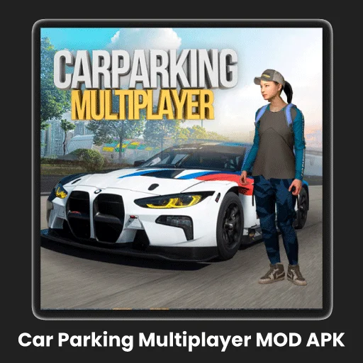 Car Parking Multiplayer MOD APK